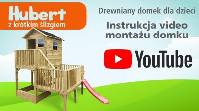 4iQ - Drewniany domek dla dzieci HUBERT - ze ślizgiem 130 cm - Instrukcja montażu. Ogrodowy, drewniany domek dla dzieci ze ślizgiem